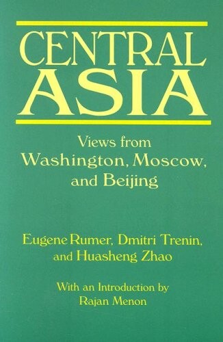 Central Asia : views from Washington, Moscow, and Beijing