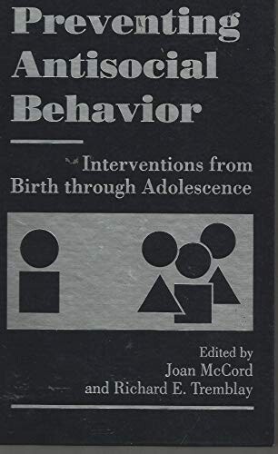 Preventing antisocial behavior :interventions from birth through adolescence