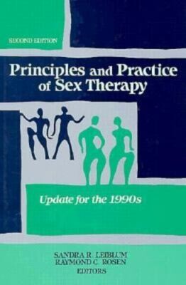Principles and practice of sex therapy :update for the 1990s
