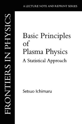 Basic Principles of Plasma Physics :A Statistical Approach
