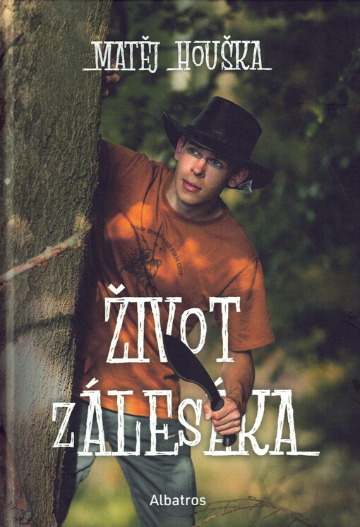 Život zálesáka