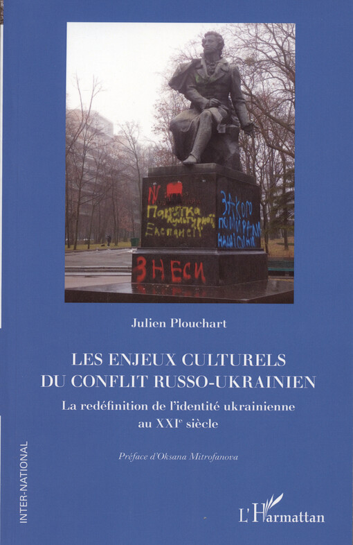 Les enjeux culturels du conflit russo-ukrainien : la redéfinition de l'identité ukrainienne au XXIe siècle