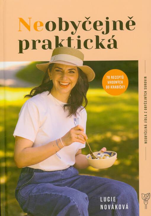 Neobyčejně praktická : 76 receptů vhodných do krabičky