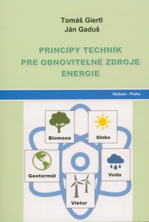 Princípy techník pre obnoviteľné zdroje energie : vysokoškolská učebnica