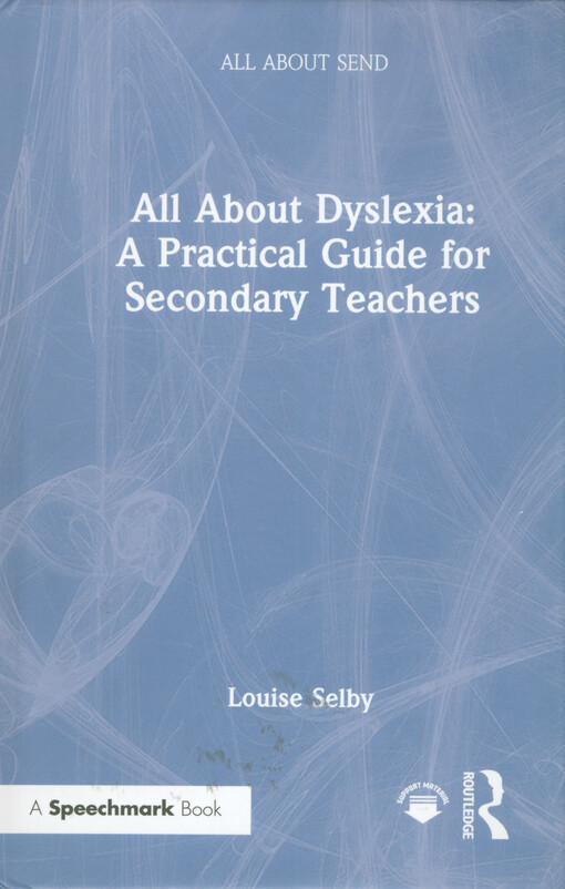 All about dyslexia : a practical guide for secondary teachers