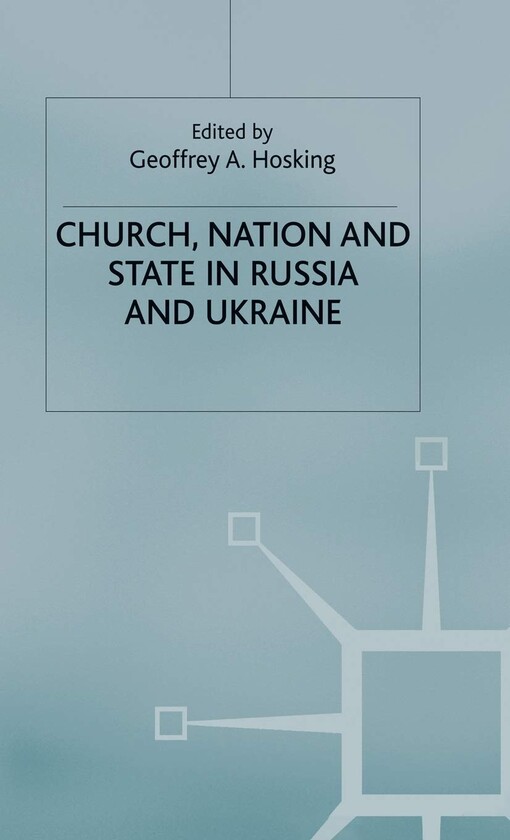 Church, nation and state in Russia and Ukraine