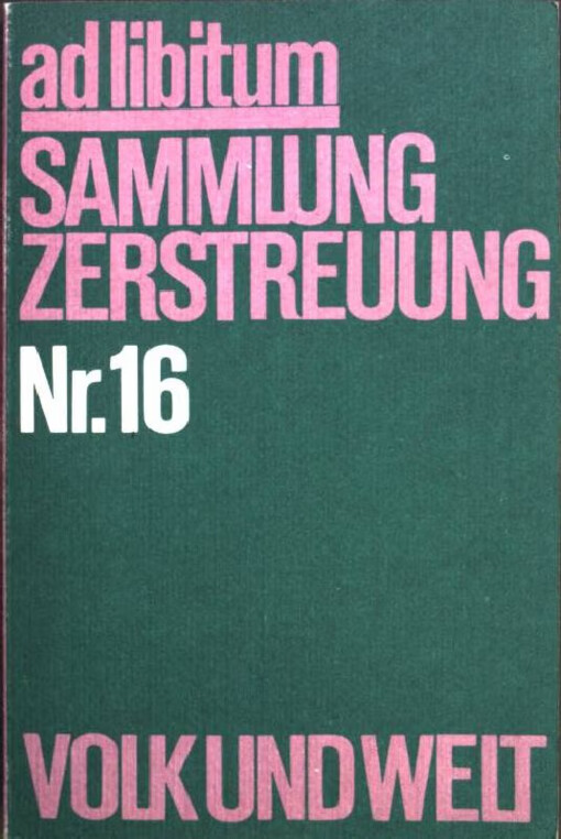 Ad libitum :Sammlung Zerstreuung.Nr.16