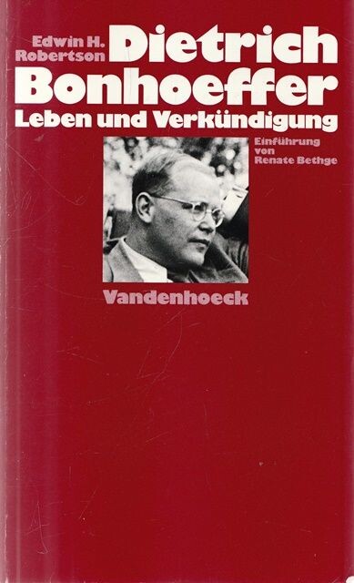 Dietrich Bonhoeffer :Leben und Verkündigung