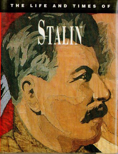 The life & times of Joseph Stalin