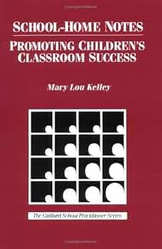 School-home notes :promoting children's classroom success