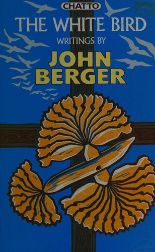 The white bird :writings