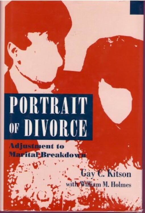 Portrait of divorce :adjustment to marital breakdown
