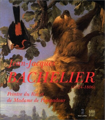 Jean-Jacques Bachelier, 1724-1806: Peintre du Roi et de Madame de Pompadour. Ouvrage édité à l'occasion de l'exposition organisée au musée Lambinet de Versailles du 23 novembre 1999 au 19 mars 2000