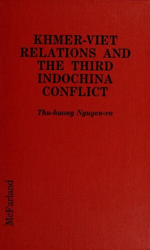 Khmer-Viet relations and the third Indochina conflict