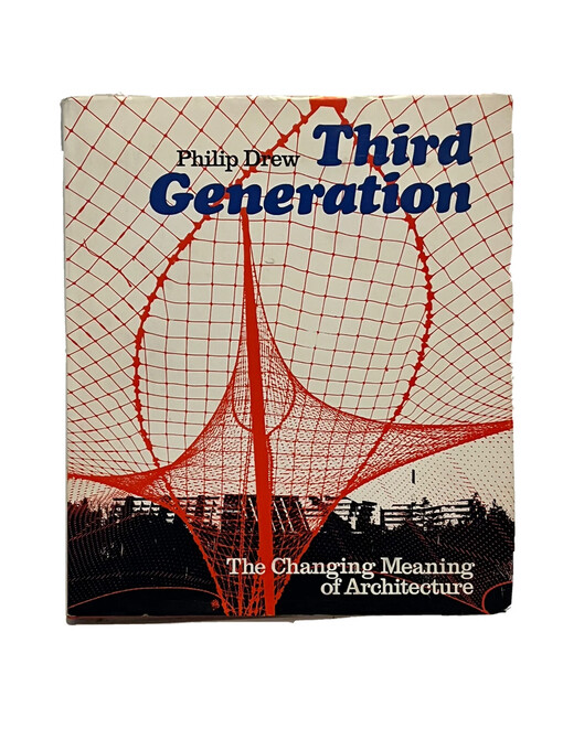 Third generation :the changing meaning of architecture