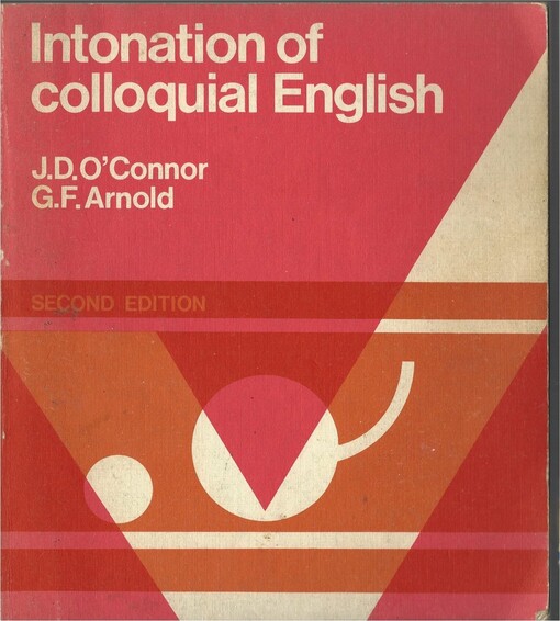 Intonation of colloquial English :a practical handbook