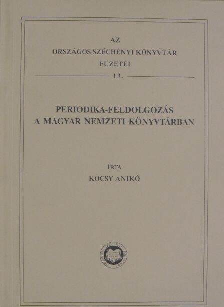 Periodika-feldolgozás a Magyar Nemzeti Könyvtárban