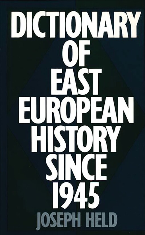 Dictionary of East European history since 1945
