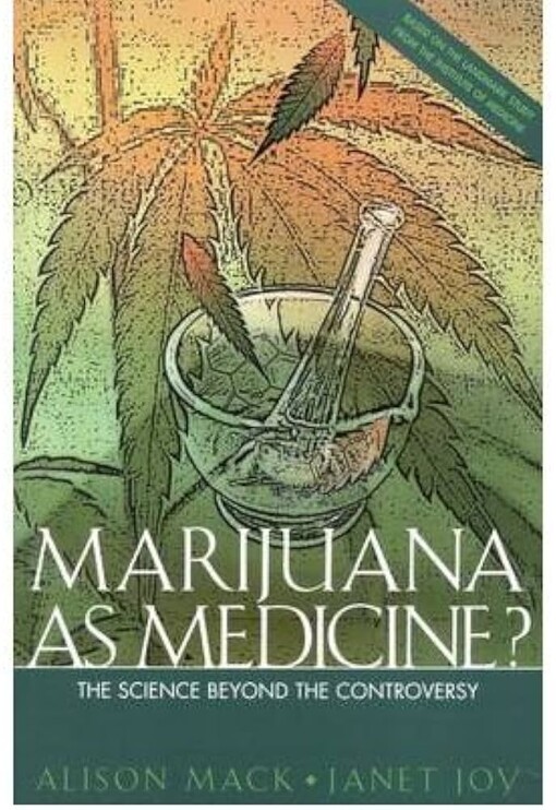 Marijuana as medicine?the science beyond the controversy
