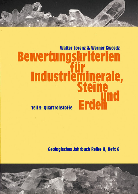 Bewertungskriterien für Industrieminerale, Steine und Erden.Teil 3,Quarzrohstoffe