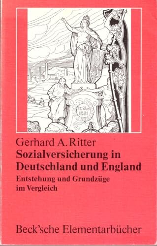 Sozialversicherung in Deutschland und England :Enststehung und Grundzüge im Vergleich