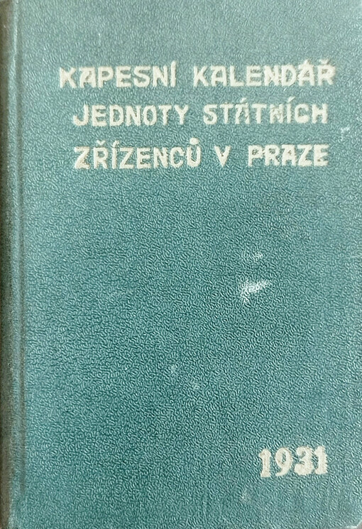 Kapesní kalendář Jednoty státních zřízenců, všeodborového sdružení odborových spolků v Republice československé se sídlem v Praze