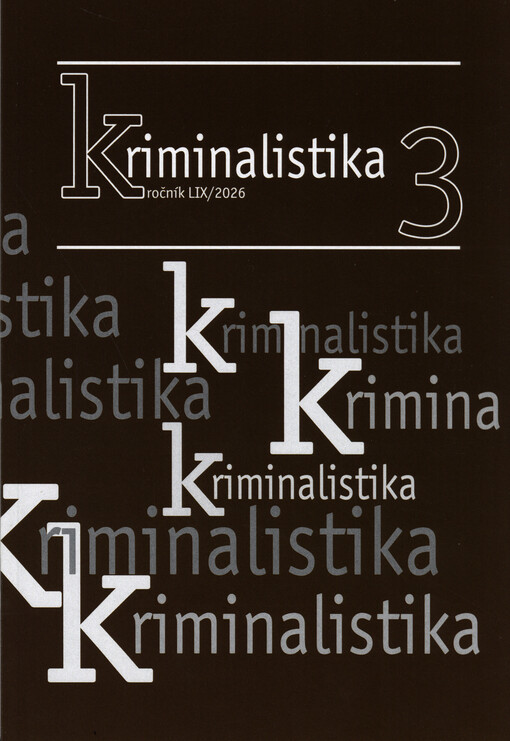Kriminalistika : časopis pro kriminalistickou teorii a praxi