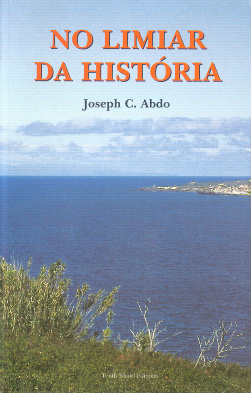 No limiar da história : a história da família Dabney na ilha do Faial do arquipélago dos Açores