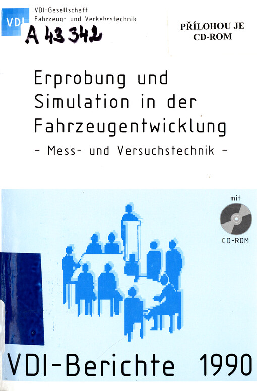 Erprobung und Simulation in der Fahrzeugentwicklung : Mess- und Versuchstechnik : Tagung Würzburg, 21. und 22. Juni 2007