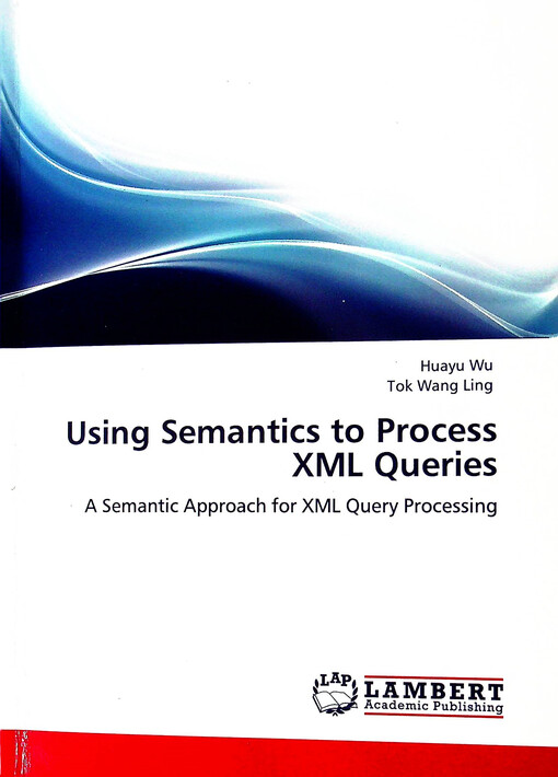 Using semantics to process XML queries : a semantic pproach for XML query processing