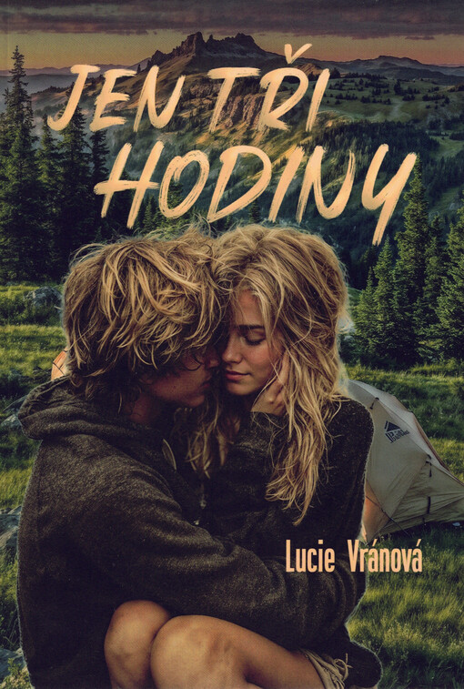 Jen tři hodiny