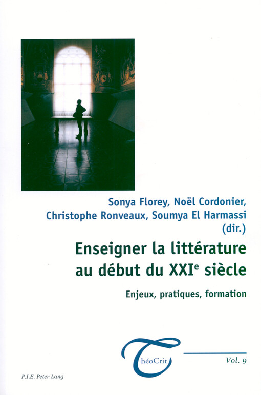 Enseigner la littérature au début du XXIe siècle : enjeux, pratiques, formation