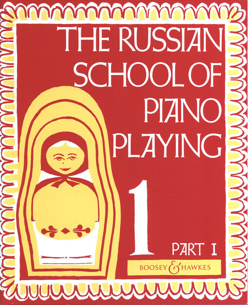 The Russian school of piano playing. 1. Part I