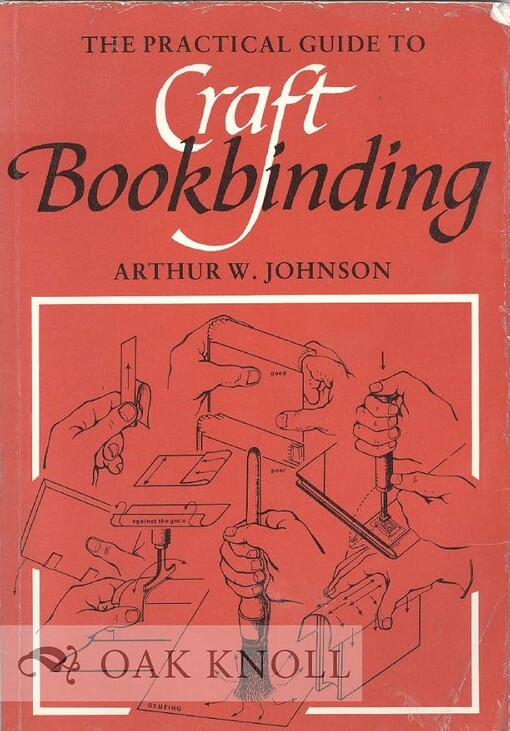 The practical guide to craft bookbinding