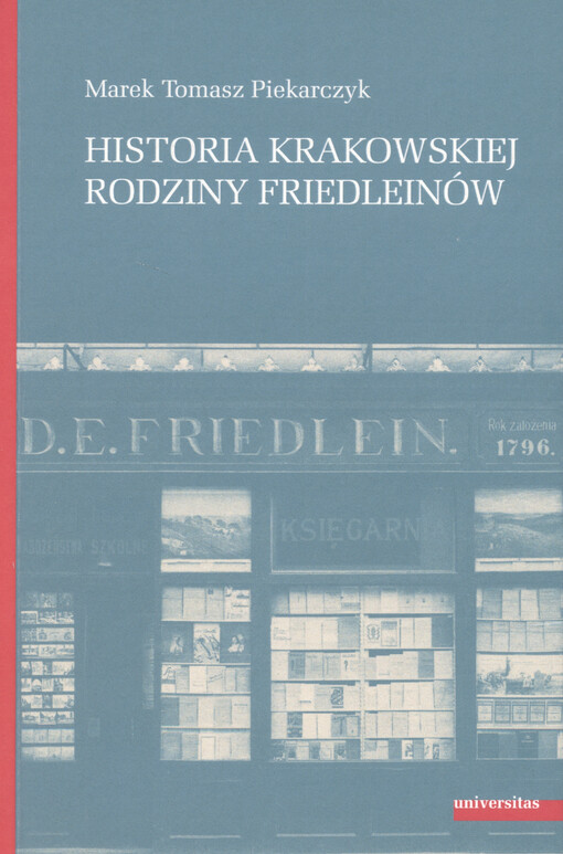 Historia krakowskiej rodziny Friedleinów