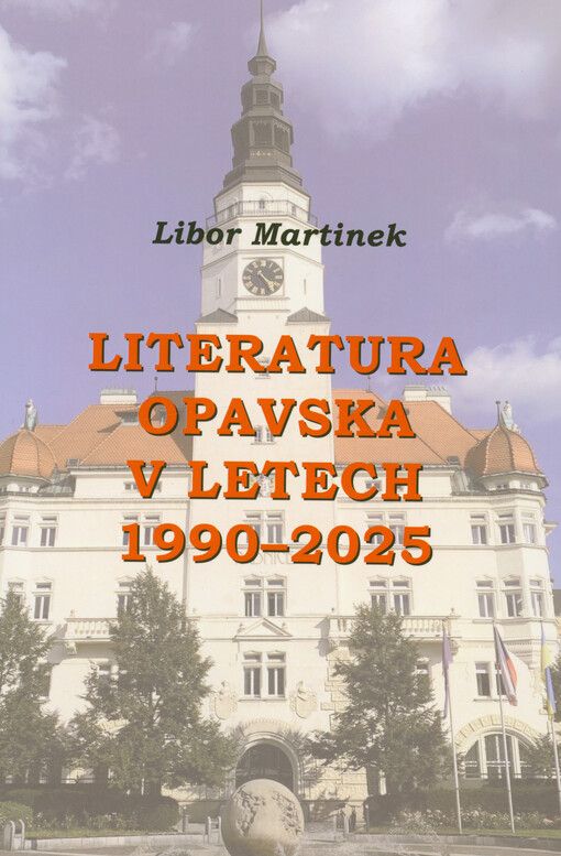 Literatura Opavska v letech 1990-2025