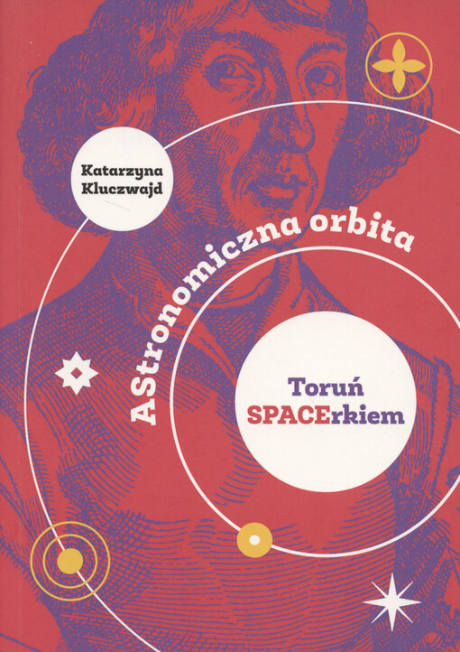 Astronomiczna orbita : Toruń SPACErkiem