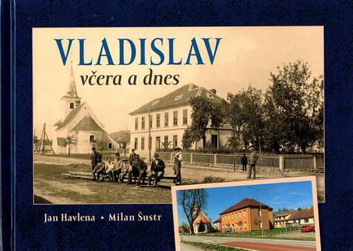 Vladislav včera a dnes