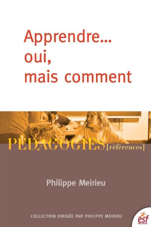 Apprendre-- oui, mais comment