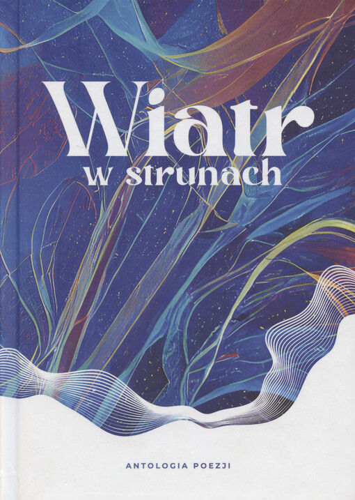 Wiatr w strunach : antologia poezji wiejskiej