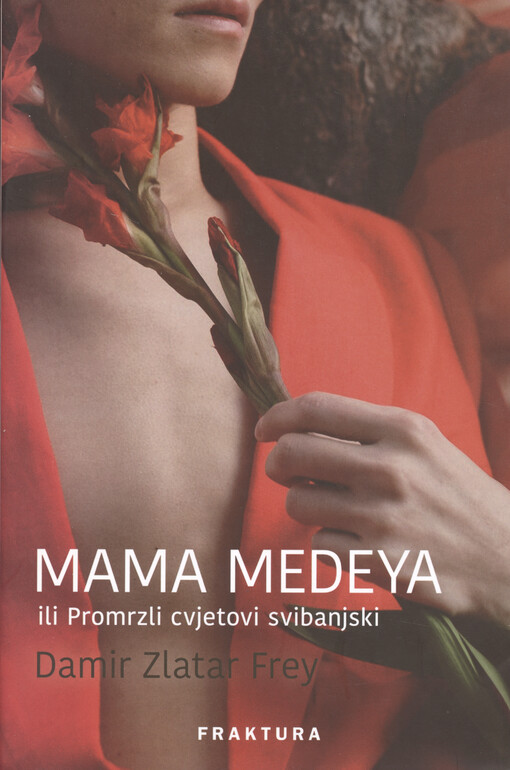 Mama Medeya ili Promrzli cvjetovi svibanjski