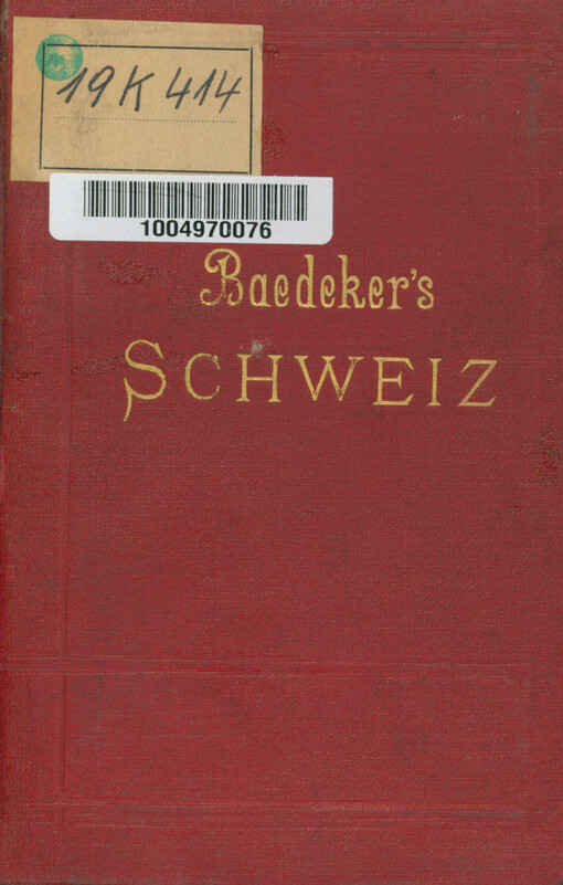 Die Schweiz nebst den angrenzenden Teilen von Oberitalien, Savoyen und Tirol : Handbuch für Reisende