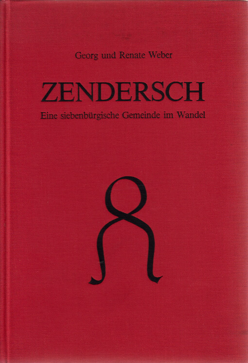 Zendersch : eine siebenbürgische Gemeinde im Wandel