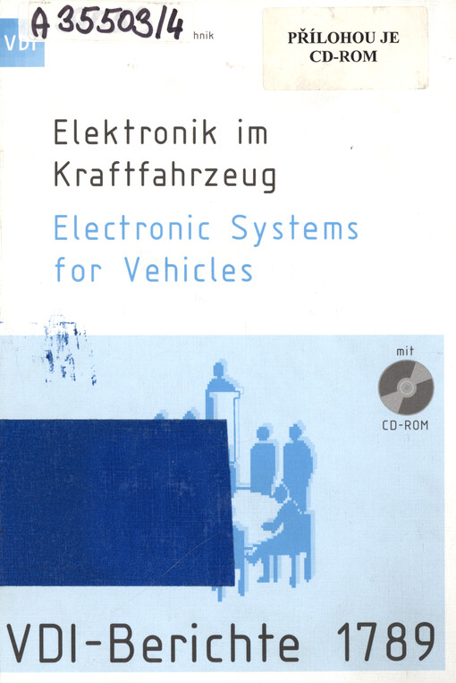 Elektronik im Kraftfahrzeug : Tagung Baden-Baden, 25. und 26. September 2003 = Electronic systems for vehicles