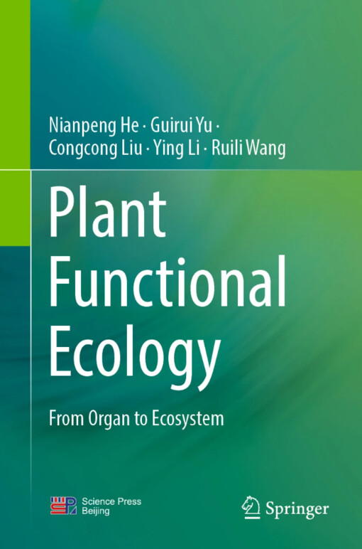 Plant functional ecology : from organ to ecosystem