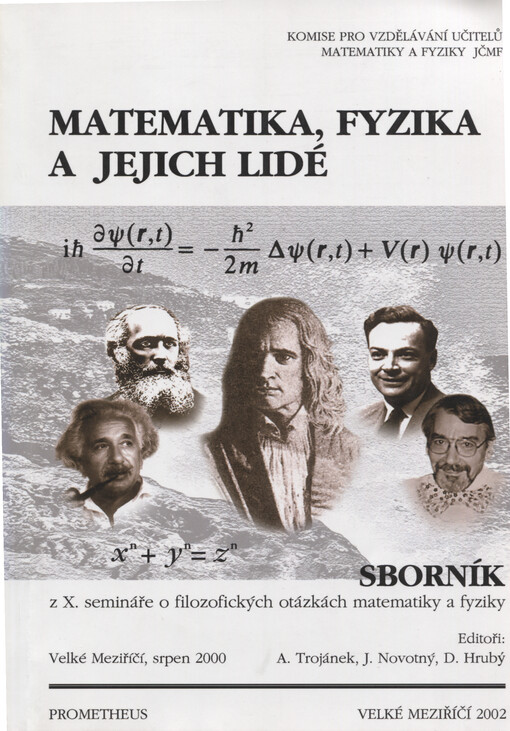 Matematika, fyzika a jejich lidé : sborník z X. semináře o filozofických otázkách matematika a fyziky