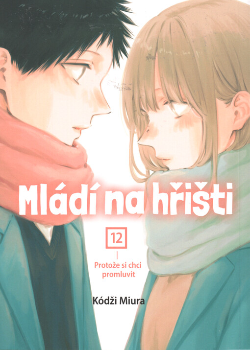 Mládí na hřišti. 12, Protože si chci promluvit