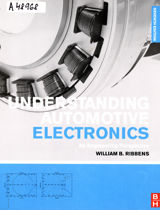 Understanding automotive electronics : an engineering perspective