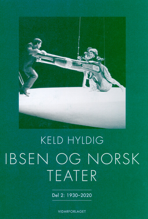 Ibsen og norsk teater. Del 2, 1930-2020