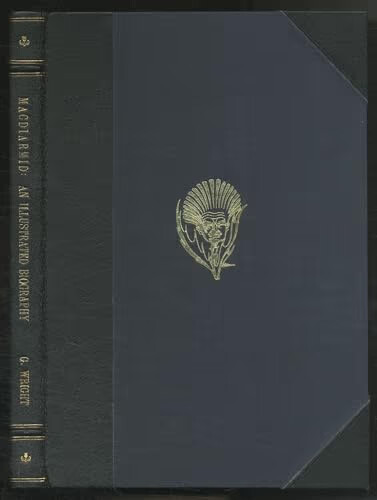 MacDiarmid :an illustrated biography of Christopher Murray Grieve (Hugh MacDiarmid)